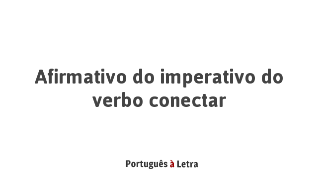 verbo conectar portugues