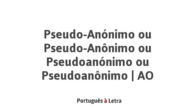 Pseudo An nimo ou Pseudo An nimo ou Pseudoan nimo ou Pseudoan nimo