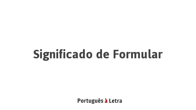 Que Es Formular Significado de Formular | Português à Letra