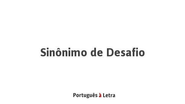 DESAFIO DE PORTUGUÊS #desafio #portugues #português #sinonimos