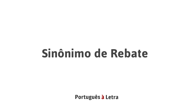 sin-nimo-de-rebate-portugu-s-letra