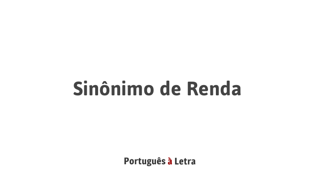 Que rende sinônimo?